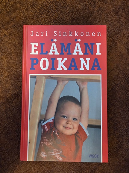 Jari Sinkkonen: Elämäni poikana - kirja