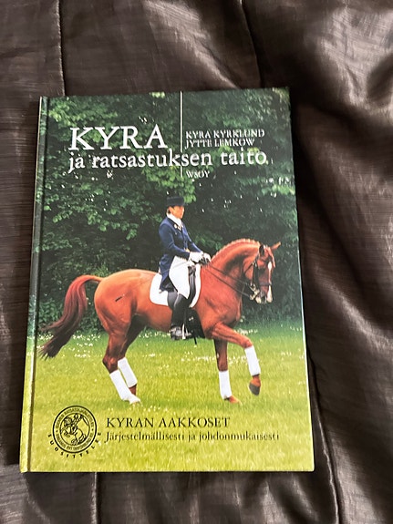 Kyra Kyrklund: Kyra ja ratsastuksen taito