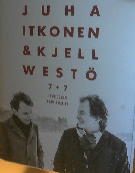 Juha Itkonen & Kjell Westö: 7 + 7 - Levottoman ajan kirjeitä (sid,Otava, 2019)