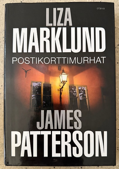 Liza Marklund & James Patterson: Postikorttimurhat