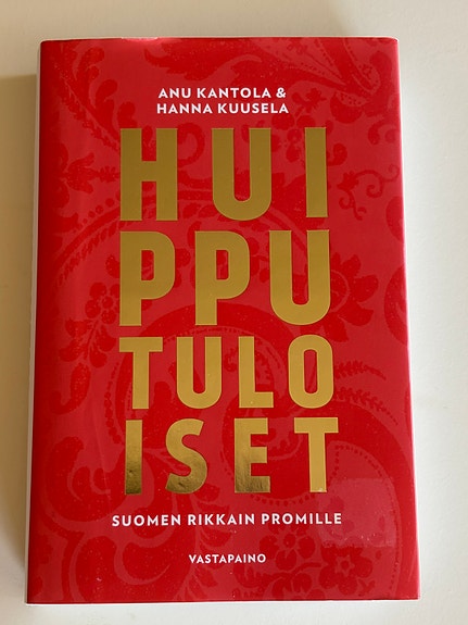 Huipputuloiset. Suomen rikkain promille