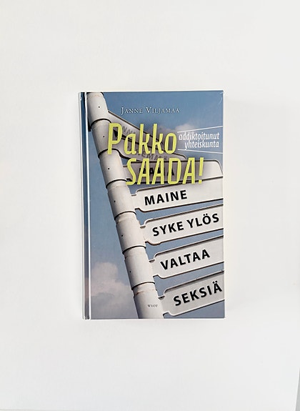Janne Viljamaa – Pakko saada! (kovakantinen)