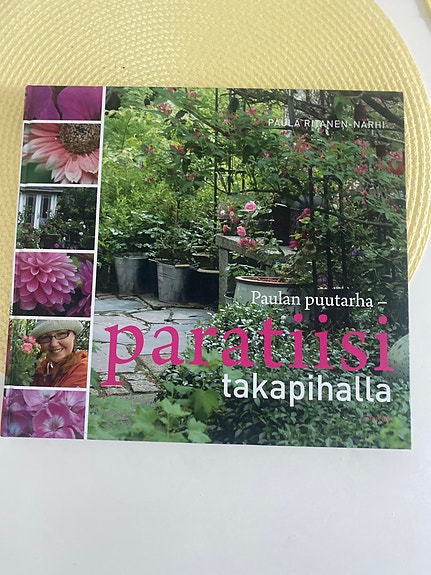 Paula Ritanen-Närhi: Paratiisi takapihalla - puutarhakirja