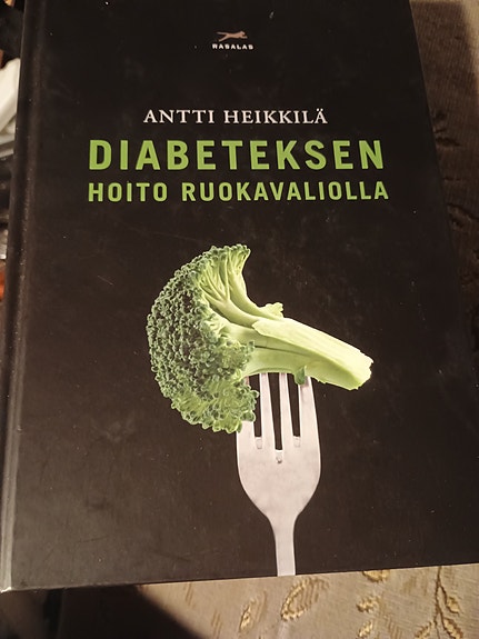 Antti Heikkilä: Diabeteksen hoito ruokavaliolla - kirja
