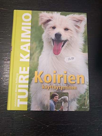 Tuire Kaimio – Koirien käyttäytyminen kirja