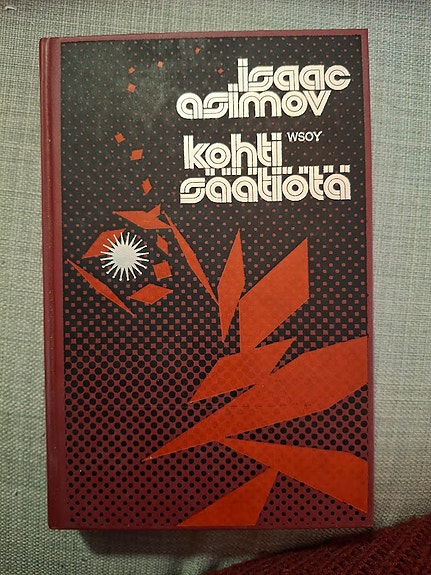 Isaac Asimov Kohti Säätiötä kovakantinen kirja