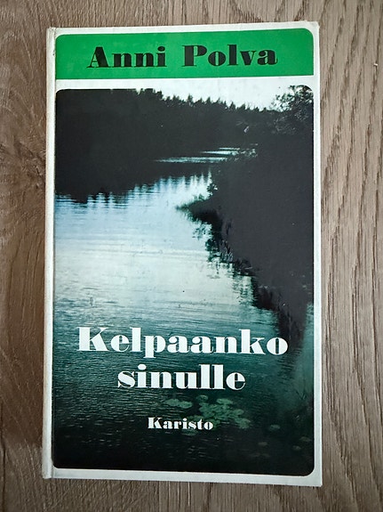 Anni Polva Kelpaanko sinulle kirja