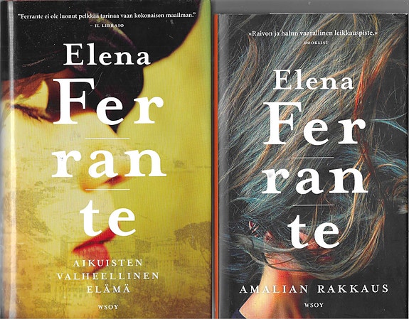 Elena Ferrante: Amalian rakkaus. Aikuisten valheellinen elämä.