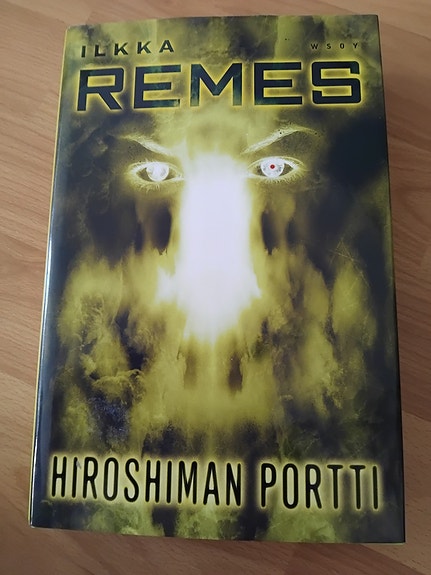 Ilkka Remes - Hiroshiman Portti