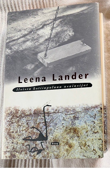 Leena Lander – Iloisen kotiinpaluun asuinsijat kirja