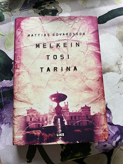 Mattias Edvardsson: Melkein tosi tarina
