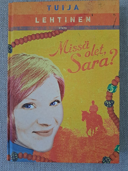 Tuija Lehtinen Missä olet Sara?