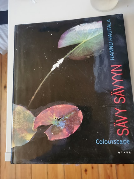 Hannu Hautala Sävystä sävyyn - Colourscape valokuvakirja