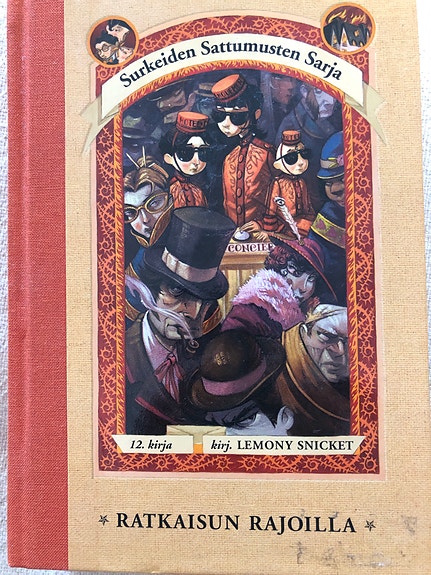 Lemony Snicket: Ratkaisun rajoilla (Surkeiden sattumusten sarja 12) kirja