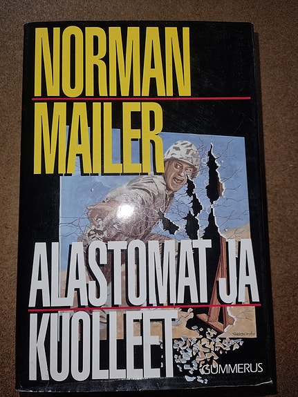 Alastomat ja kuolleet - Norman Mailer