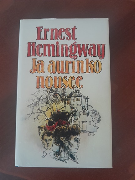 Ernest Hemingway – Ja aurinko nousee -kirja (suomennos)