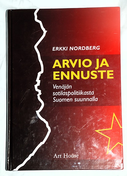 Erkki Nordberg ARVIO JA ENNUSTE (Art House 2003, 1.p)