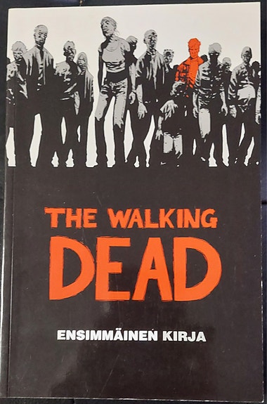The Walking Dead Ensimmäinen kirja -sarjakuva