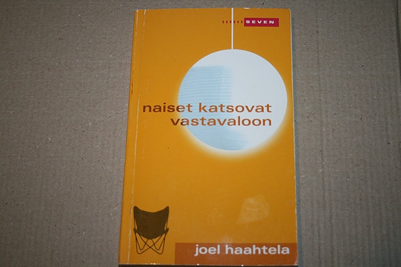 Joel Haahtela: naiset katsovat vastavaloon