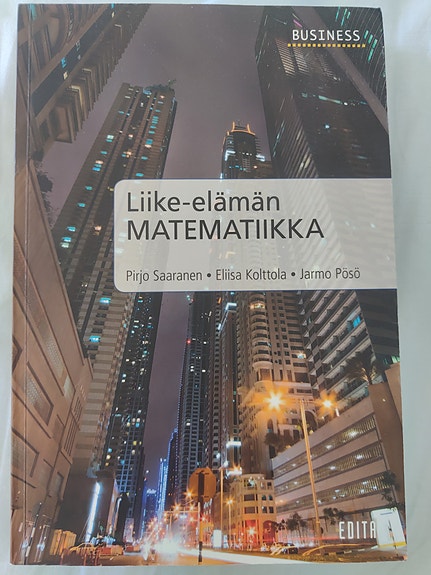 Liike-elämän matematiikka -liiketalouden oppikirja 2017