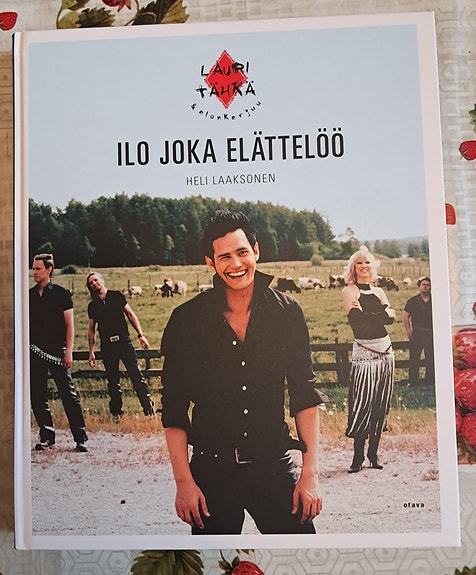 Ilo joka elättelöö, Lauri Tähkä & Elonkerjuu