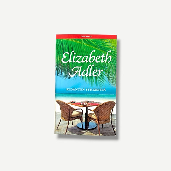 Elizabeth Adler – Sydänten sykkeessä
