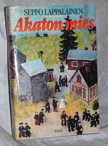 Seppo Lappalainen AKATON MIES (WSOY 1.p 1985)