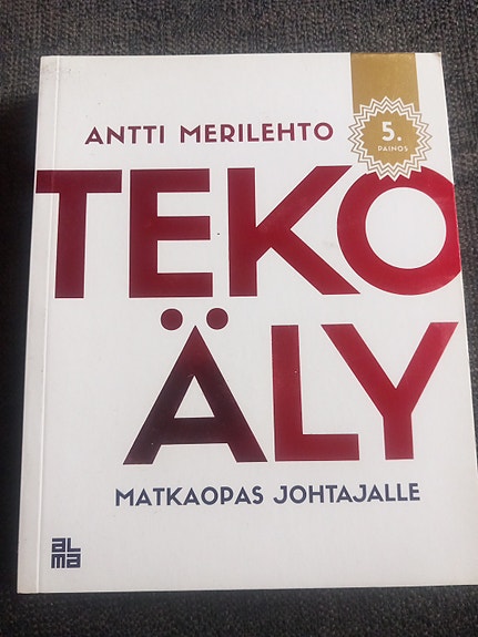 Antti Merilehto: Tekoäly – Matkaopas johtajalle (kirja)