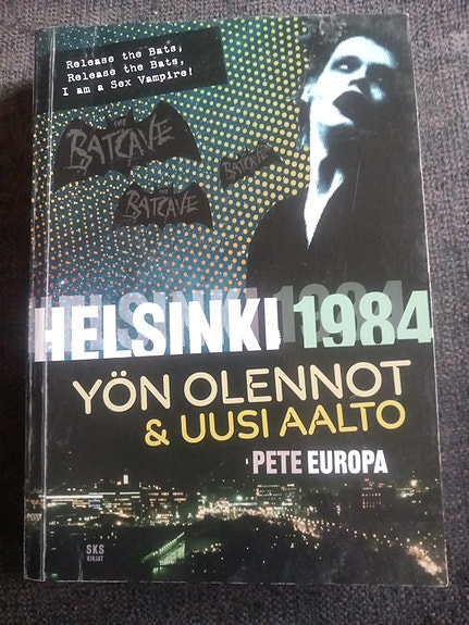 Pete Europa Helsinki 1984 - Yön olennot & uusi aalto kirja