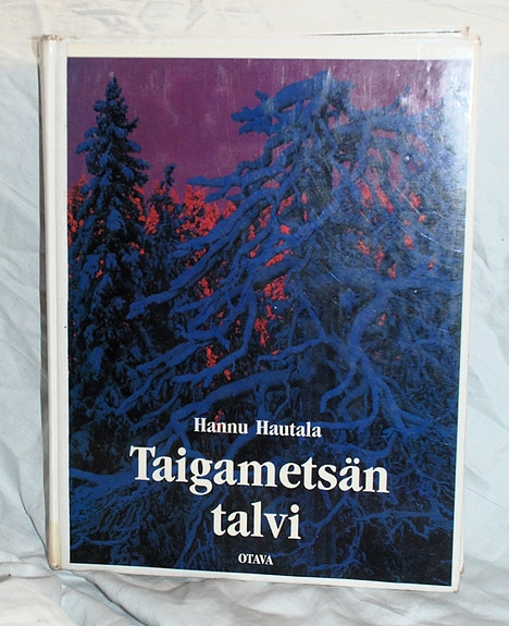Hannu Hautala TAIGAMETSÄN TALVI (Otava 1.p 1990)