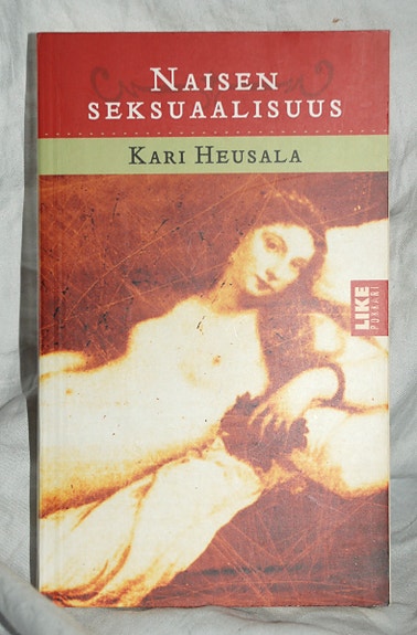 Kari Heusala NAISEN SEKSUAALISUUS (Like 3.p 2003)