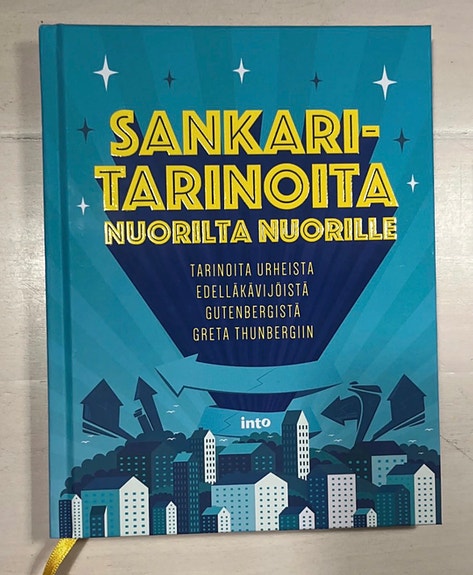 Sankaritarinoita nuorilta nuorille