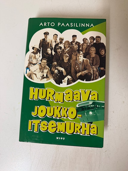 Hurmaava joukkoitsemurha - Arto Paasilinna
