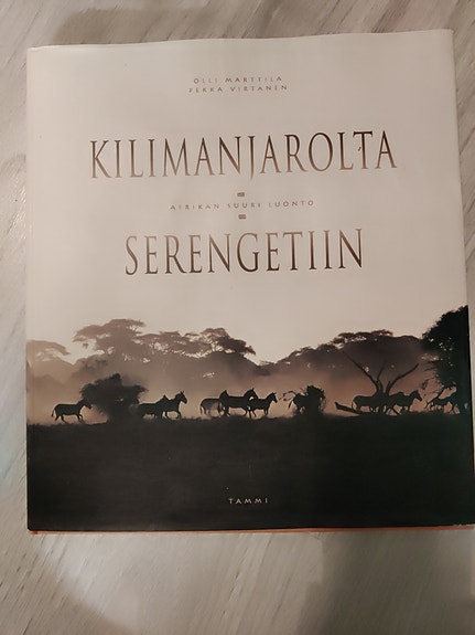 Kilimanjarolta Serengetiin - Afrikan suuri luonto