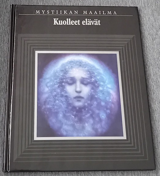 Mystiikan maailma: Kuolleet elävät