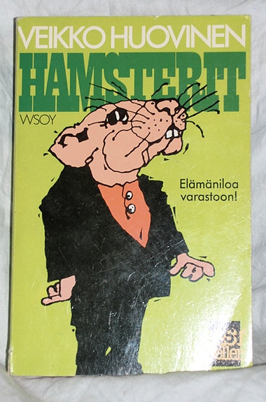 Veikko Huovinen HAMSTERIT (WSOY 9.p 1988)