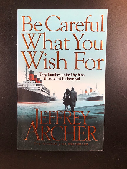 Be Careful What You Wish For by Jeffrey Archer (Book in English)