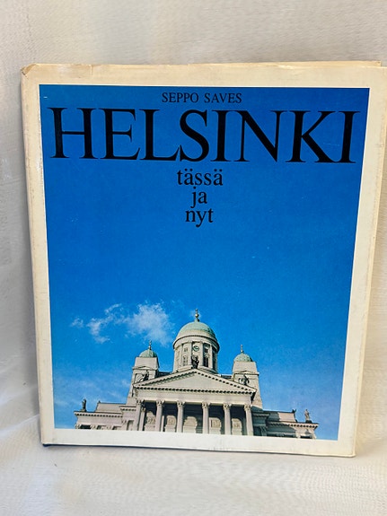 Helsinki - Tässä ja nyt