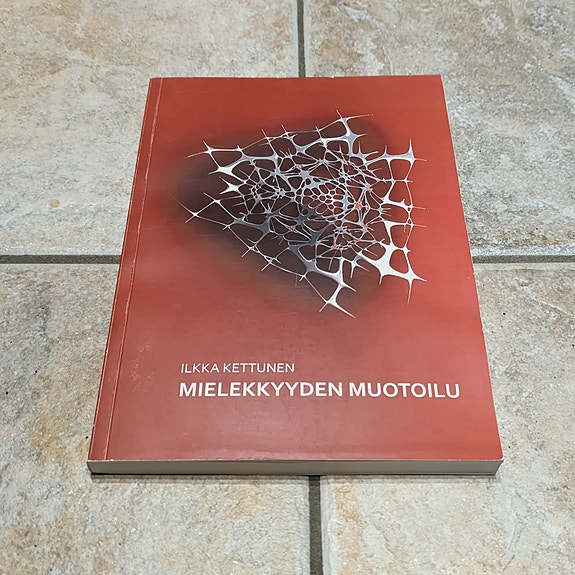 Mielekkyyden Muotoilu, Ilkka Kettunen