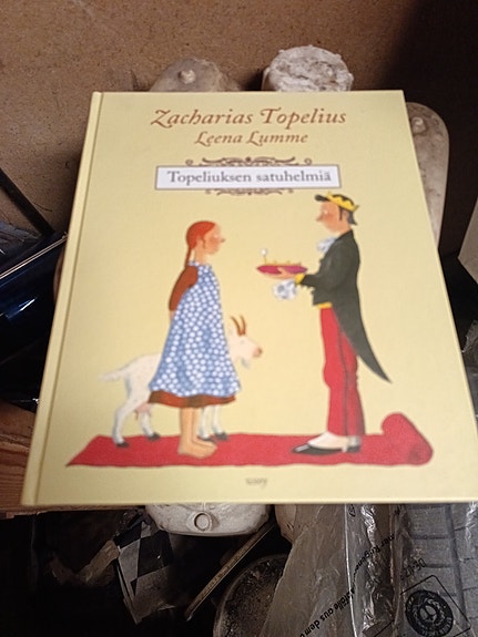 Zacharias Topelius – Topeliuksen satuhelmiä satukirja