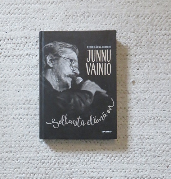 Junnu Vainio Sellaista elämä on