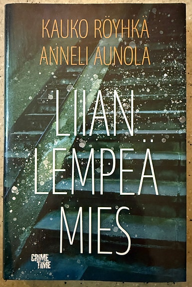 Kauko Röyhkä & Anneli Aunola: Liian lempeä mies