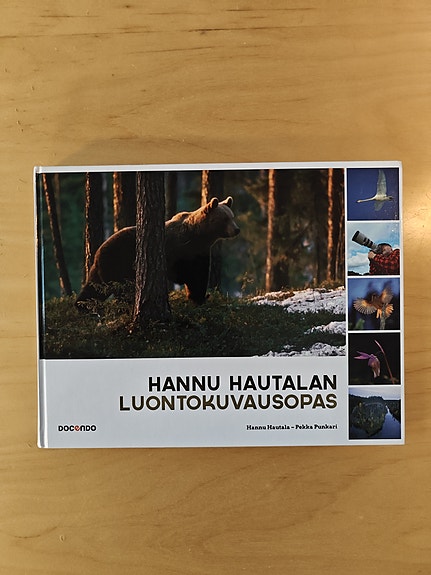 Hannu Hautala & Pekka Punkari - Hannu Hautalan luontokuvausopas