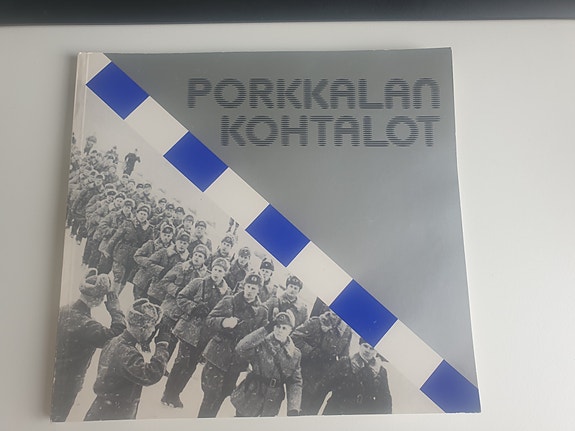 Porkkalan kohtalot 1944–1956 (Kirkkonummi) - Kai Brunila / suom. Pekka Silvast