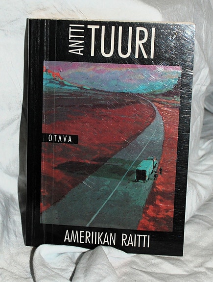 Antti Tuuri AMERIIKAN RAITTI (Otava 1991)
