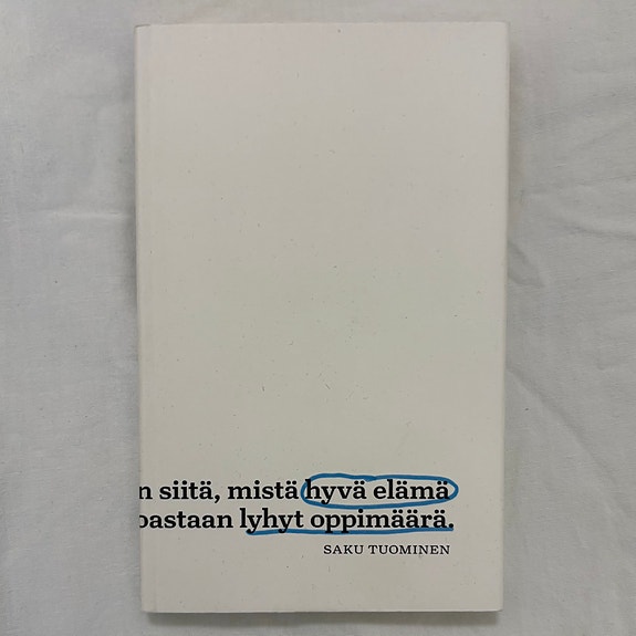 Saku Tuominen Hyvä elämä lyhyt oppimäärä -kirja