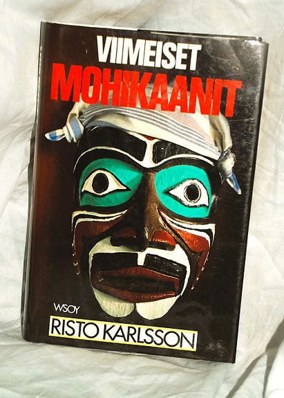 Risto Karlsson VIIMEISET MOHIKAANIT (WSOY 1.p 1987)