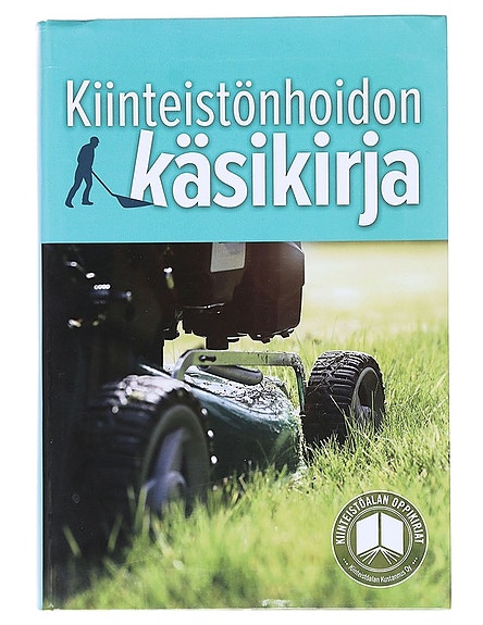 Kiinteistönhoidon käsikirja - Jaatinen, Annika