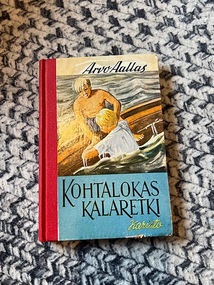 Arvo Aallas Kohtalokas kalaretki kirja