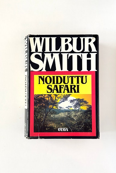 Wilbur Smith – Noiduttu safari